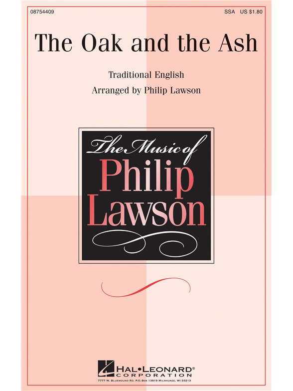 The Oak And The Ash (Arr Lawson Philip) Ssa Choral