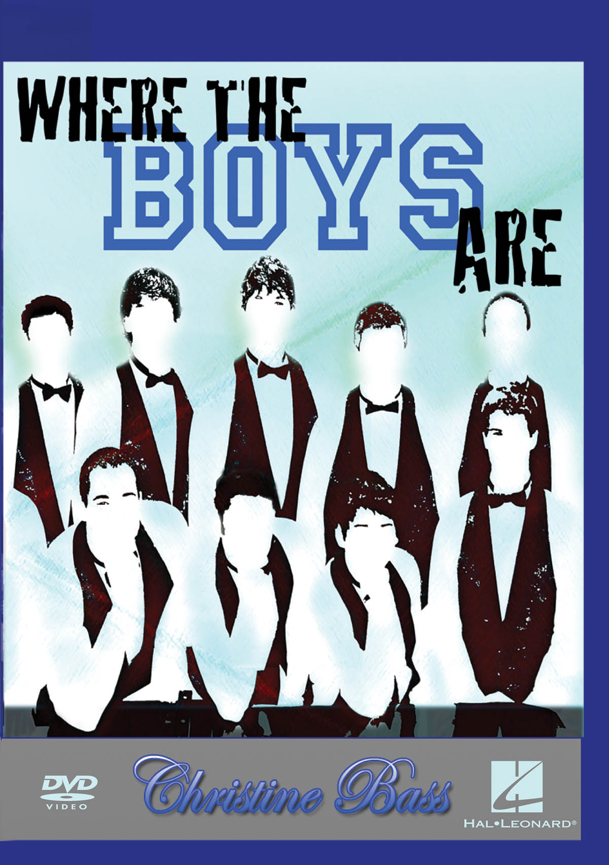 BASS CHRISTINE WHERE THE BOYS ARE METHODOLOGY CHORALS RECRUITING DVD