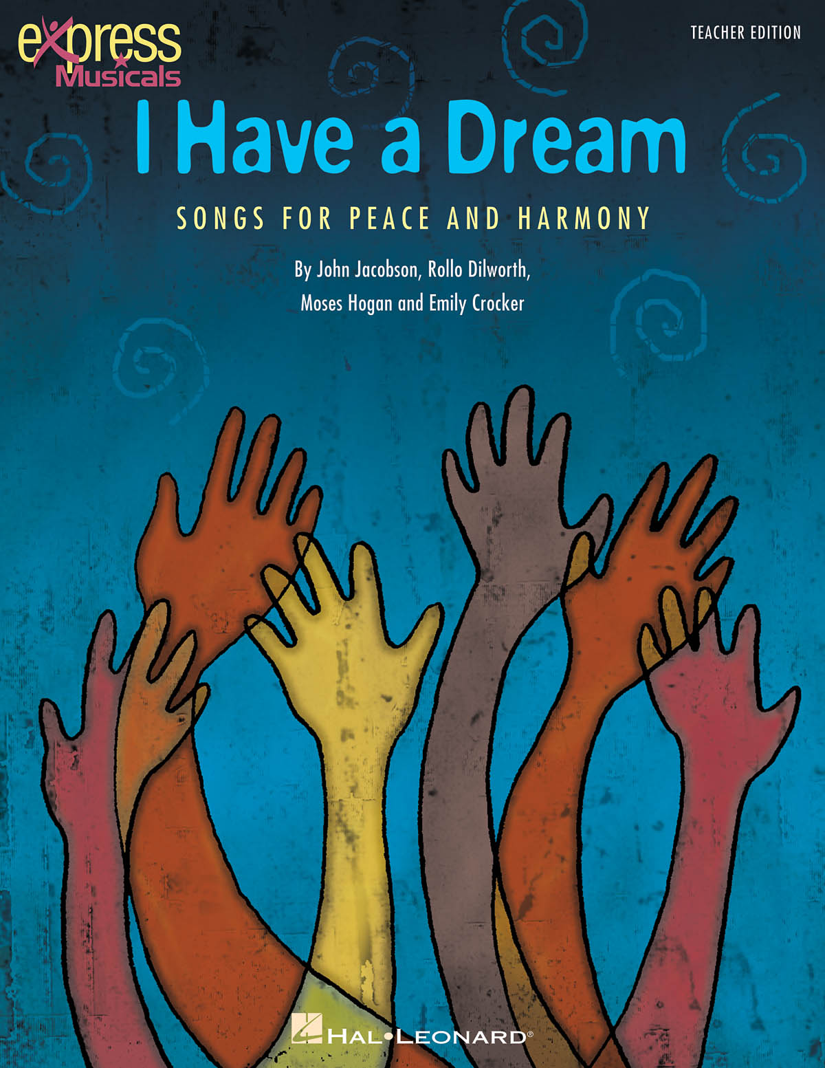 I HAVE A DREAM SONGS OF PEACE AND HARMONY TEACHERS EDITION BOOK