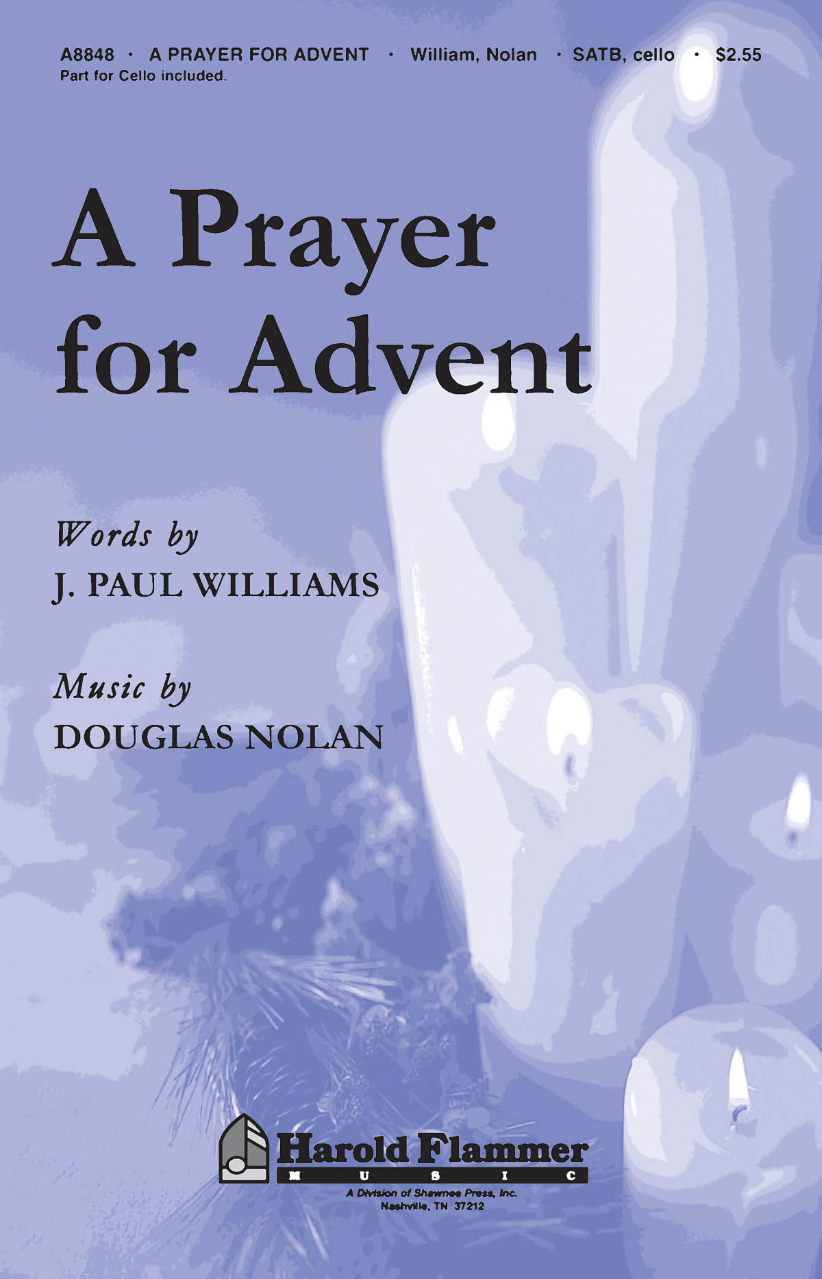 Nolan Douglas A Prayer For Advent (Williams) Satb With Cello Choral