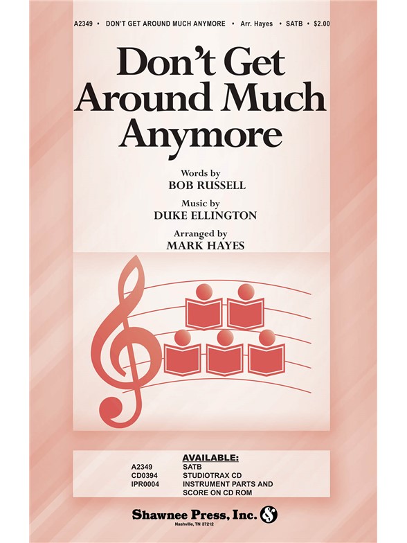 Don't Get Around Much (Hayes) Satb