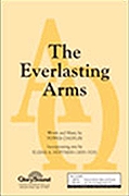 THE EVERLASTING ARMS SATB CHOR