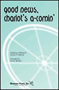 DON BESIG & NANCY PRICE GOOD NEWS, CHARIOT'S A COMIN' 2-PART CHORAL