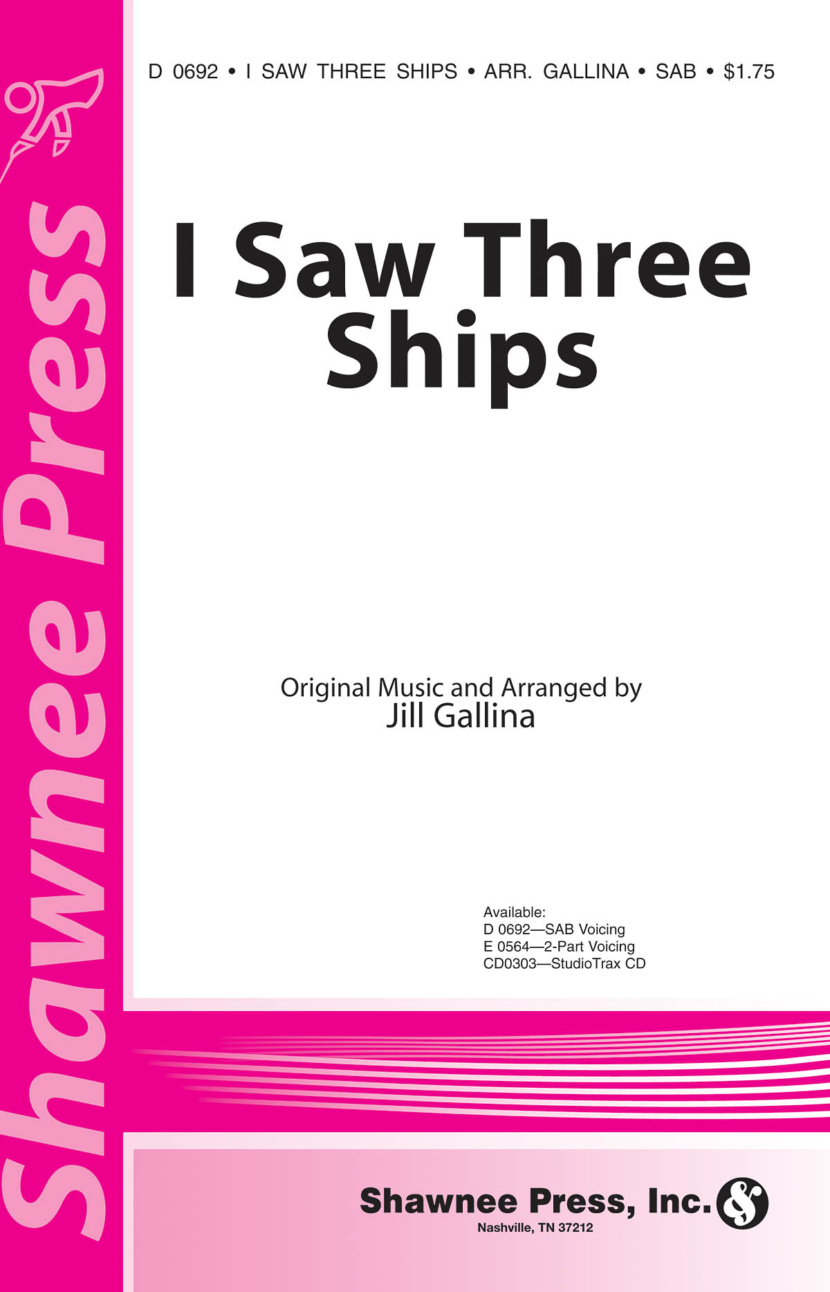 I SAW THREE SHIPS (GALLINA JILL) SAB CHORAL