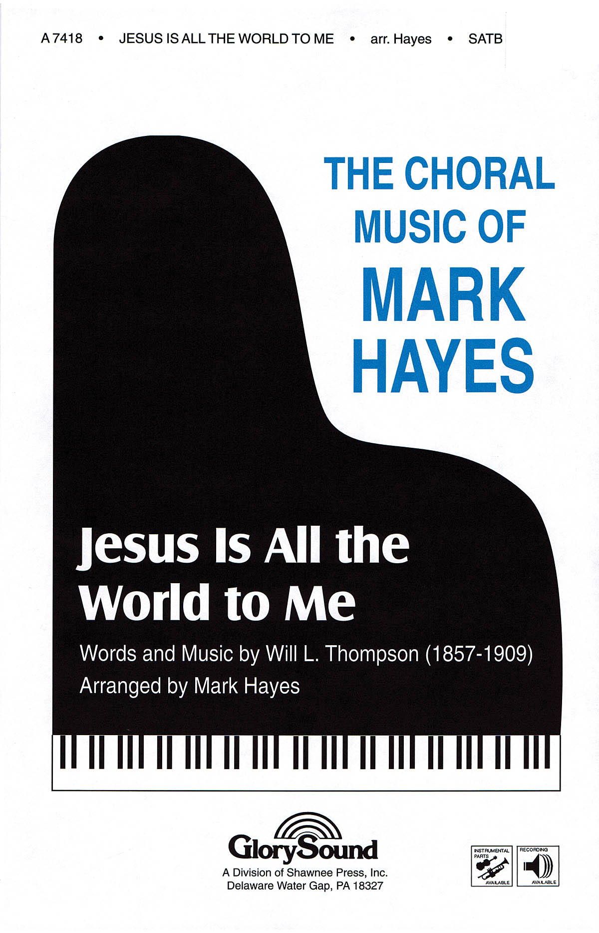 JESUS IS ALL THE WORLD TO ME (ARR MARK HAYES) SATB
