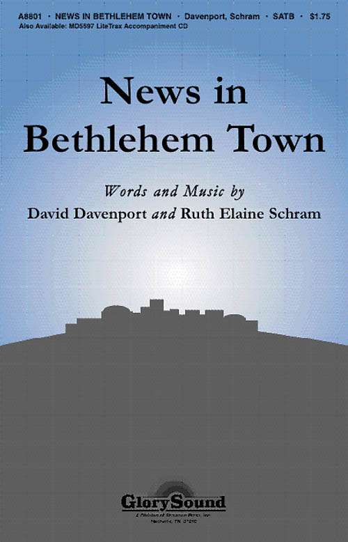 DAVENPORT D/SCHRAM R NEWS IN BETHLEHEM TOWN SATB CHORAL