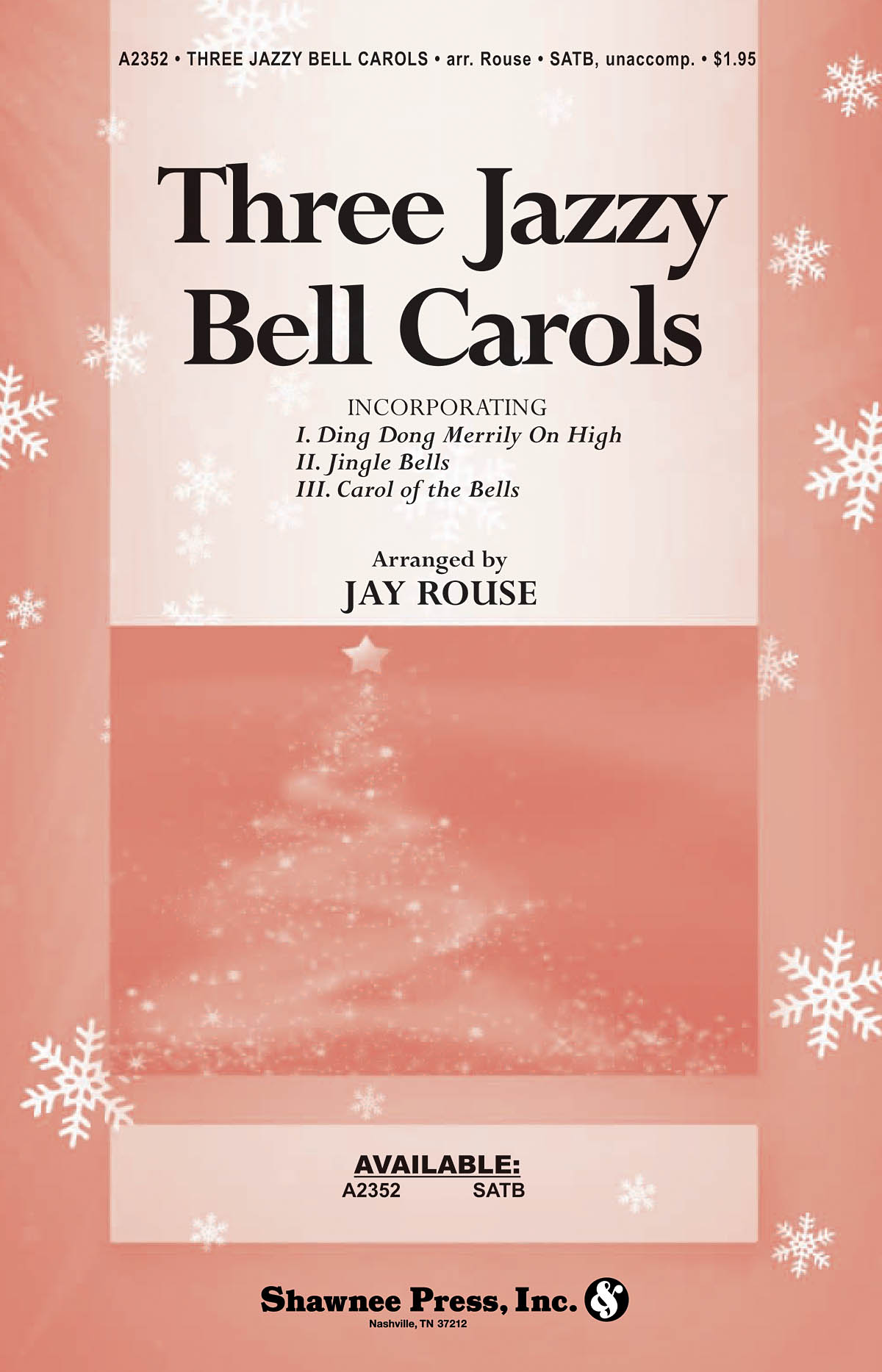 Three Jazzy Bell Carols (Arr Rouse Jay) Satb Choral