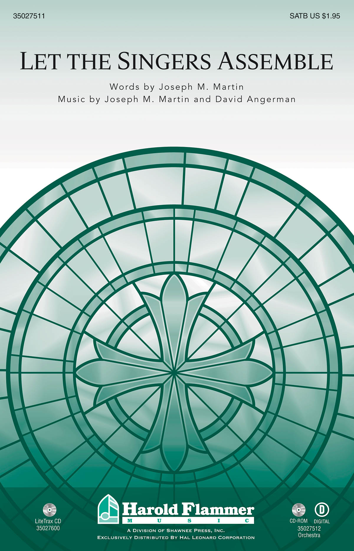 MARTIN ANGERMAN LET THE SINGERS ASSEMBLE SATB