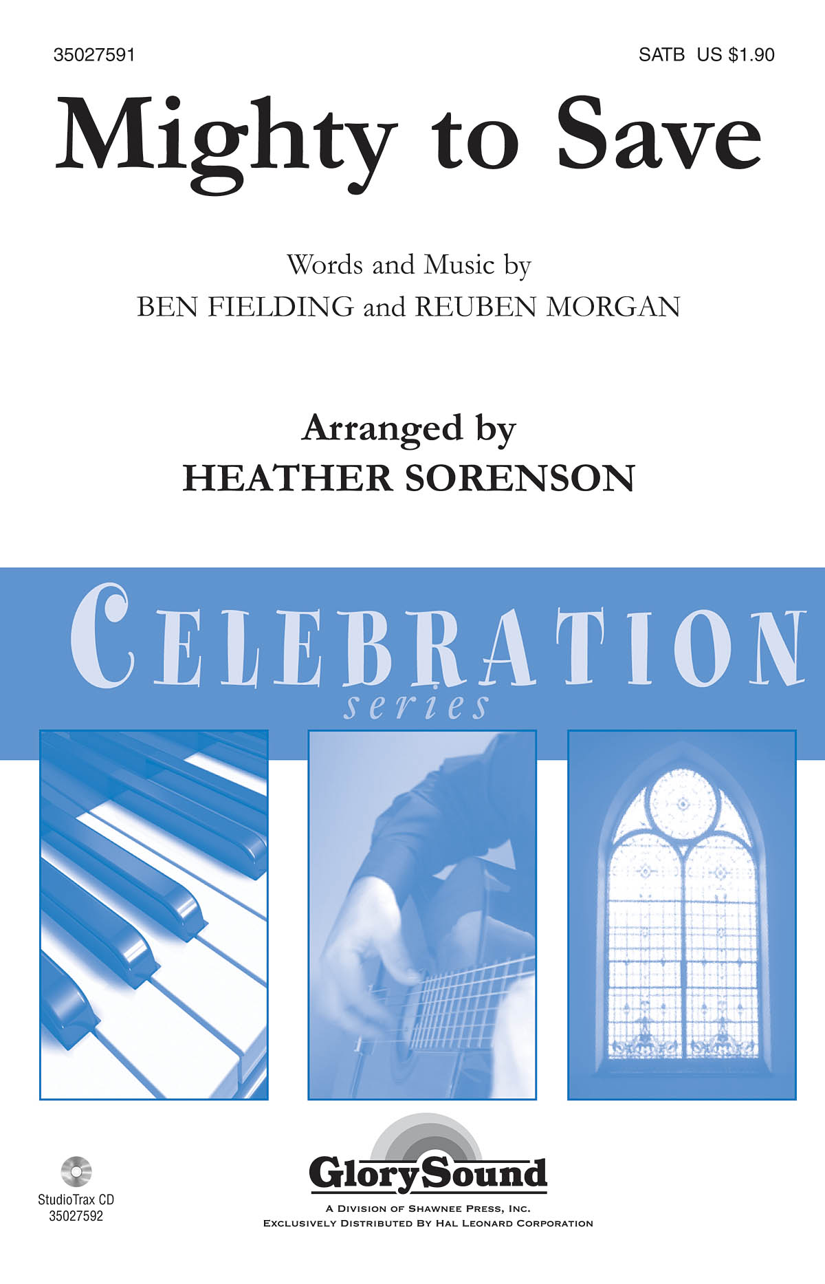 MIGHTY TO SAVE (ARR SORENSON HEATHER) SATB