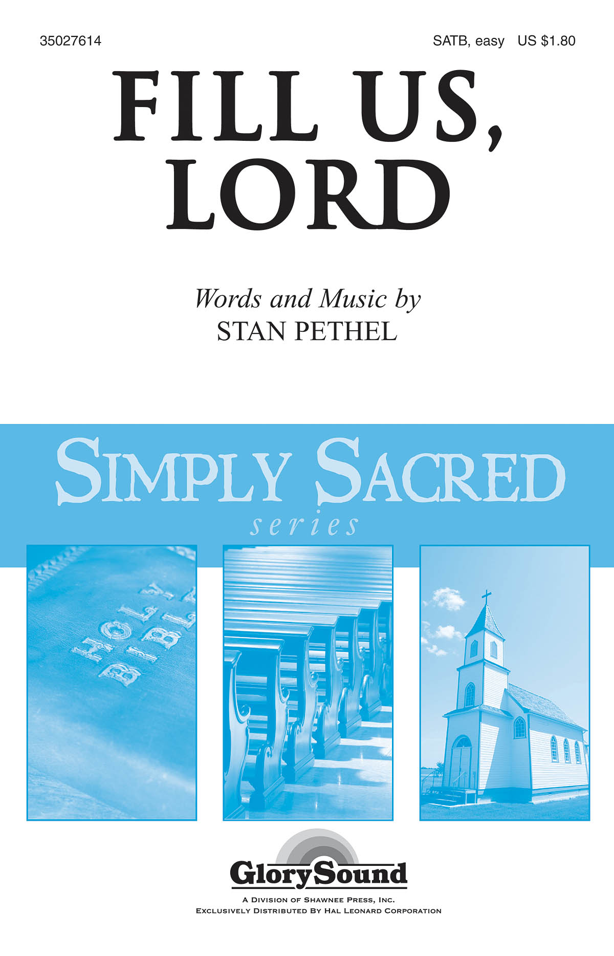 PETHEL STAN FILL US, LORD SATB