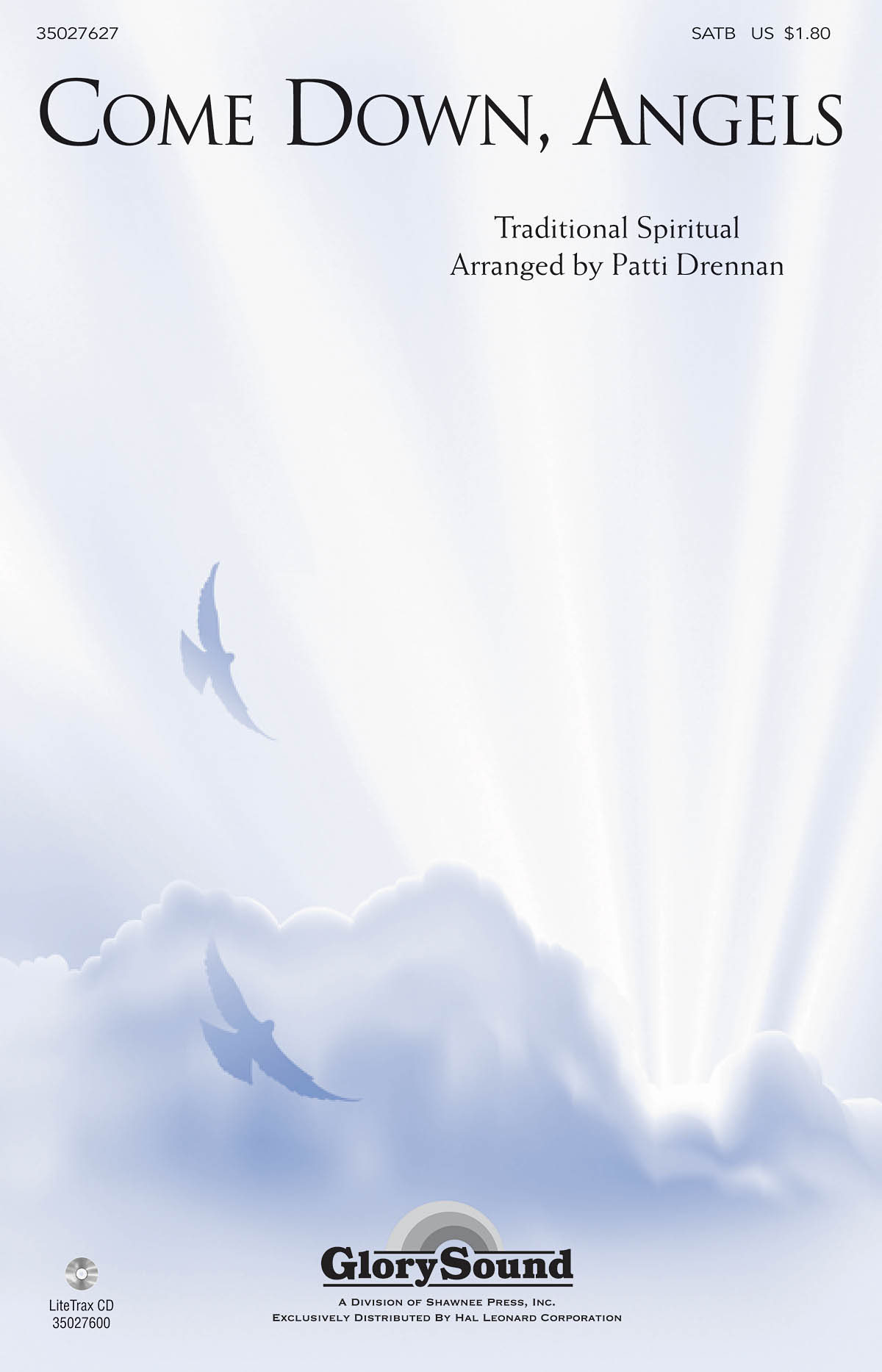 COME DOWN, ANGELS (ARR DRENNAN PATTI) SATB
