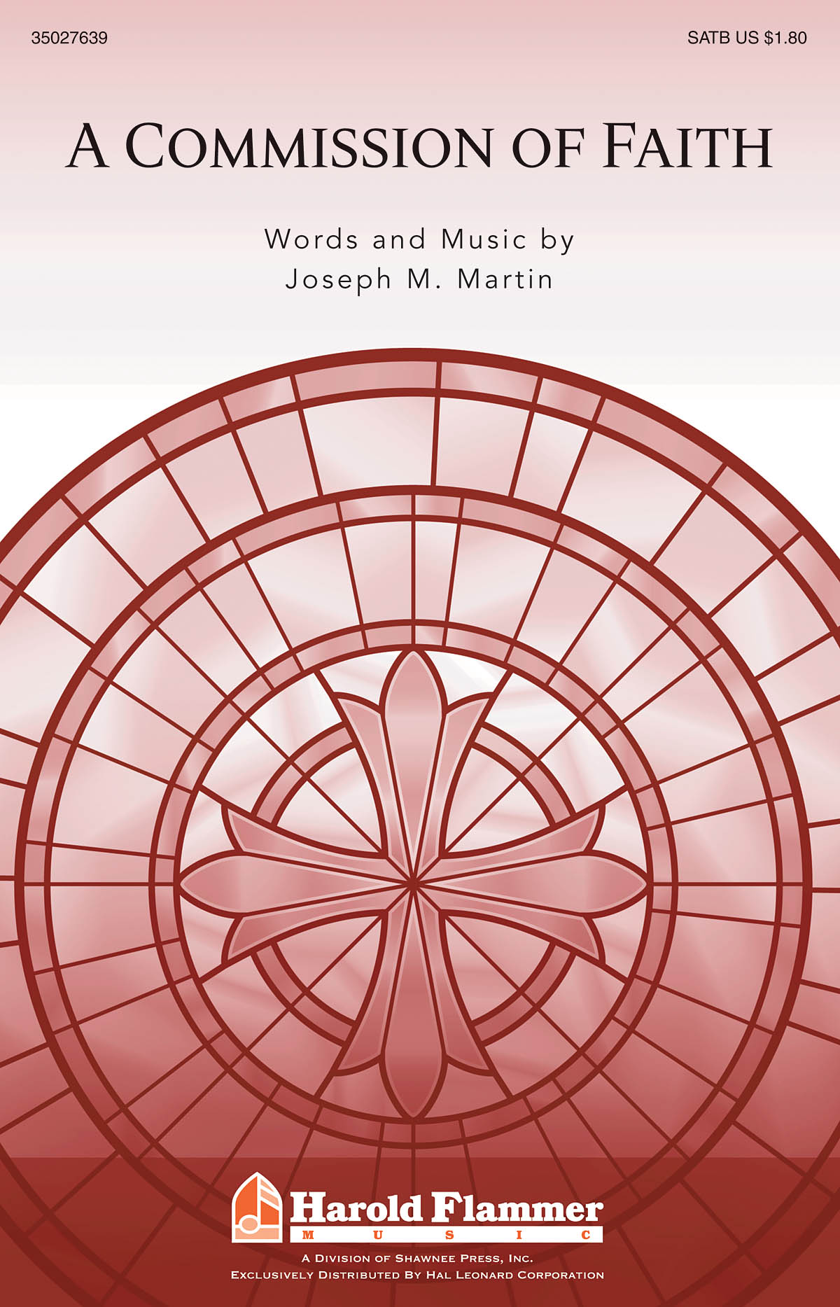 MARTIN JOSEPH A COMMISSION OF FAITH SATB