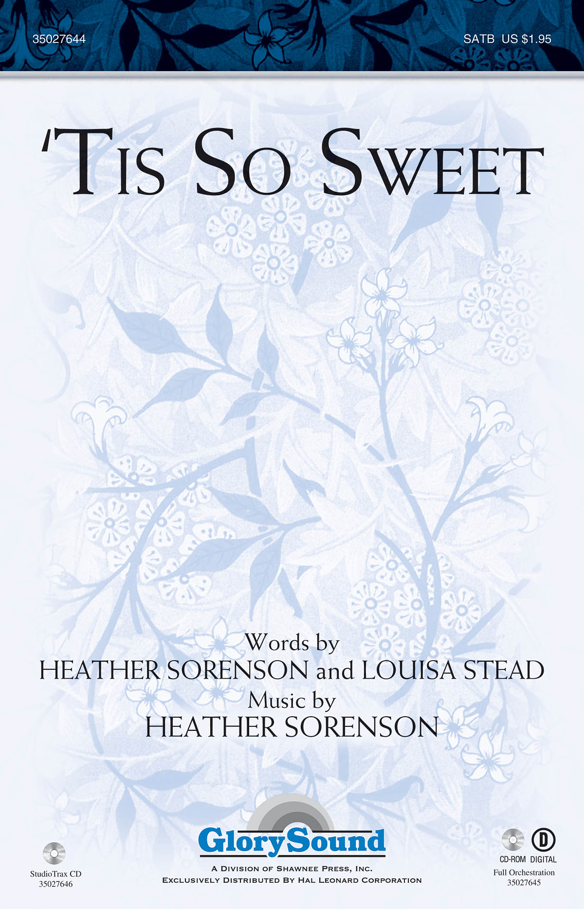 SORENSON HEATHER TIS SO SWEET SATB