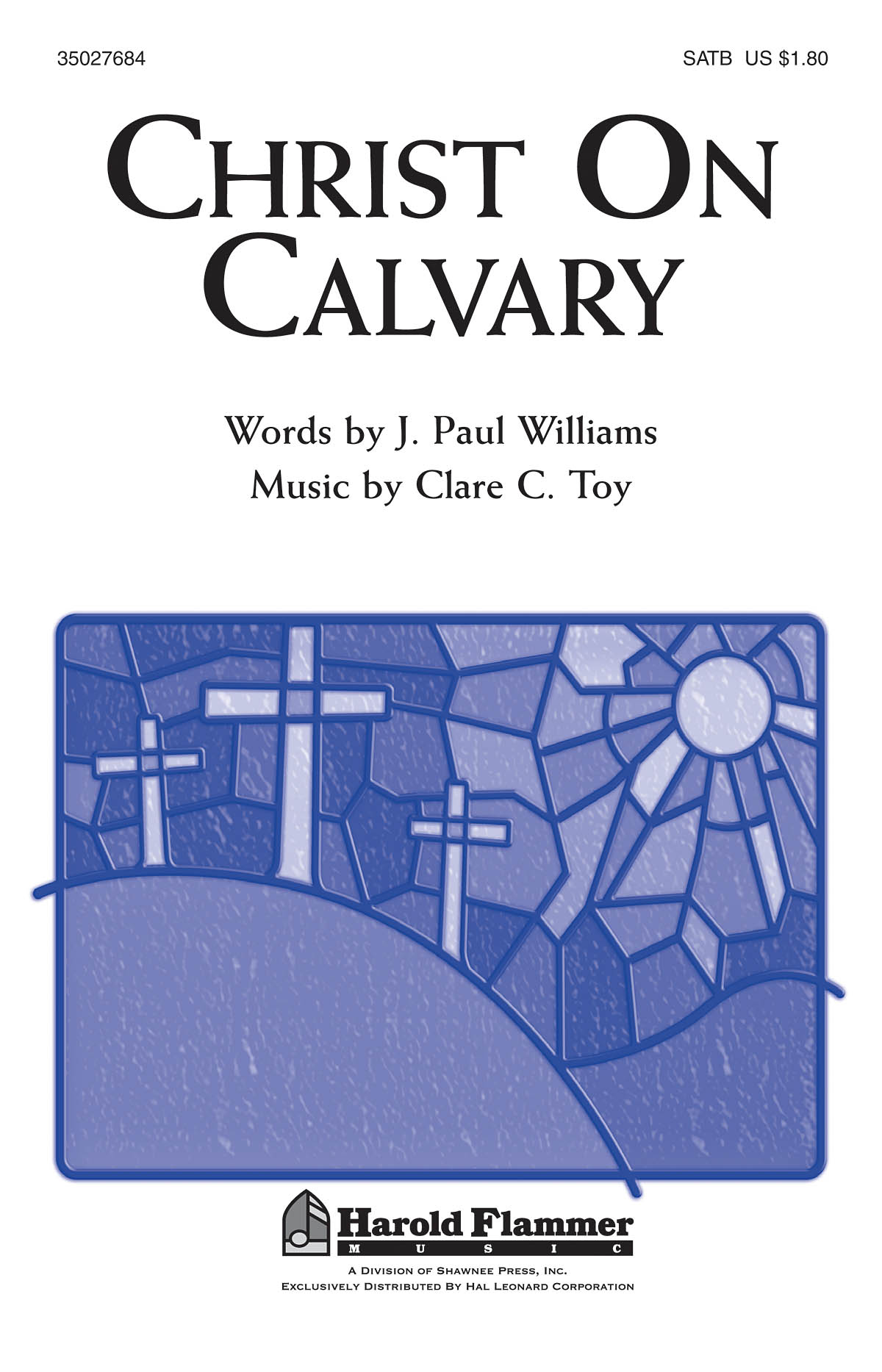 TOY WILLIAMS CHRIST ON CALVARY SATB