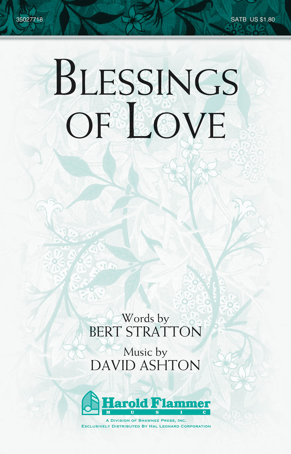 ASHTON STRATTON BLESSINGS OF LOVE SATB