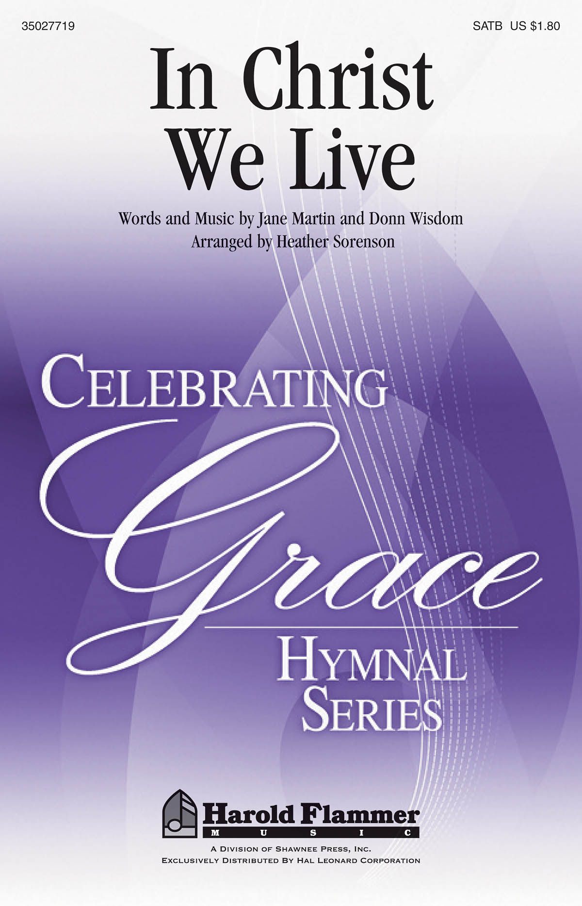 IN CHRIST WE LIVE (ARR SORENSON HEATHER) SATB