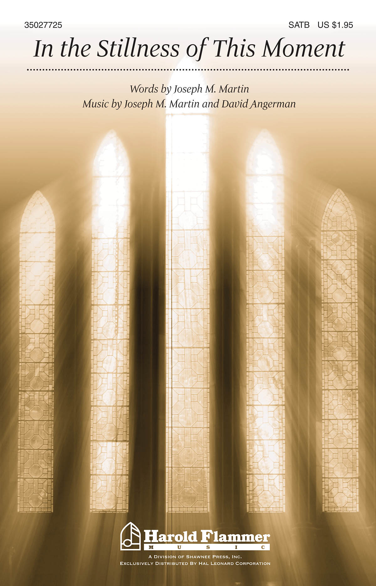 MARTIN ANGERMAN IN THE STILLNESS OF THE MOMENT SATB