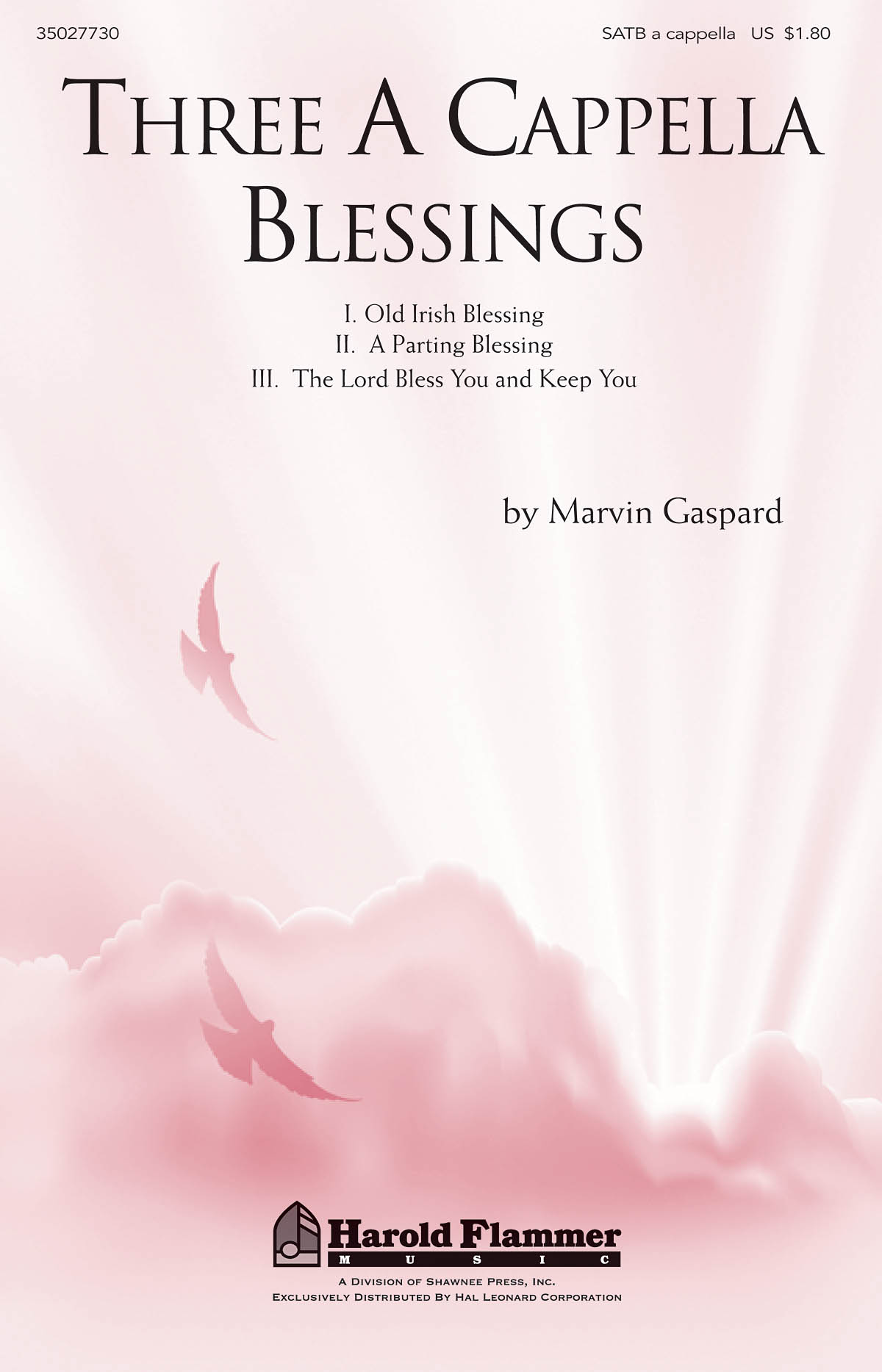 GASPARD MARVIN THREE A CAPPELLA BLESSINGS SATB A CAPPELLA