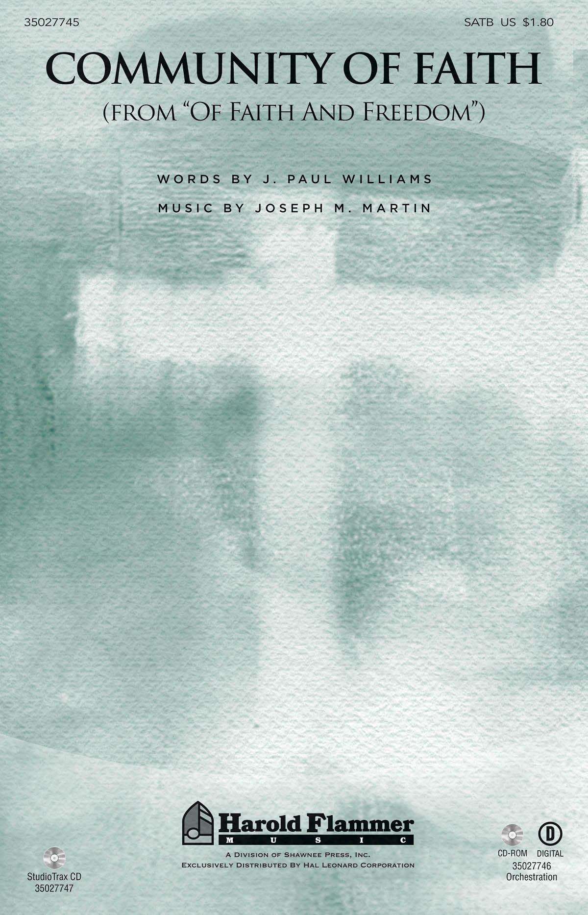 MARTIN WILLIAMS COMMUNITY OF FAITH (FROM FAITH AND FREEDOM) SATB