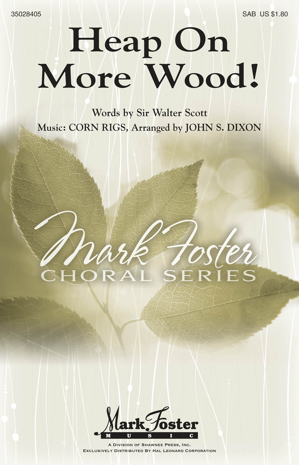 HEAP ON MORE WOOD! (ARR DIXON JOHN S) SAB CHOR
