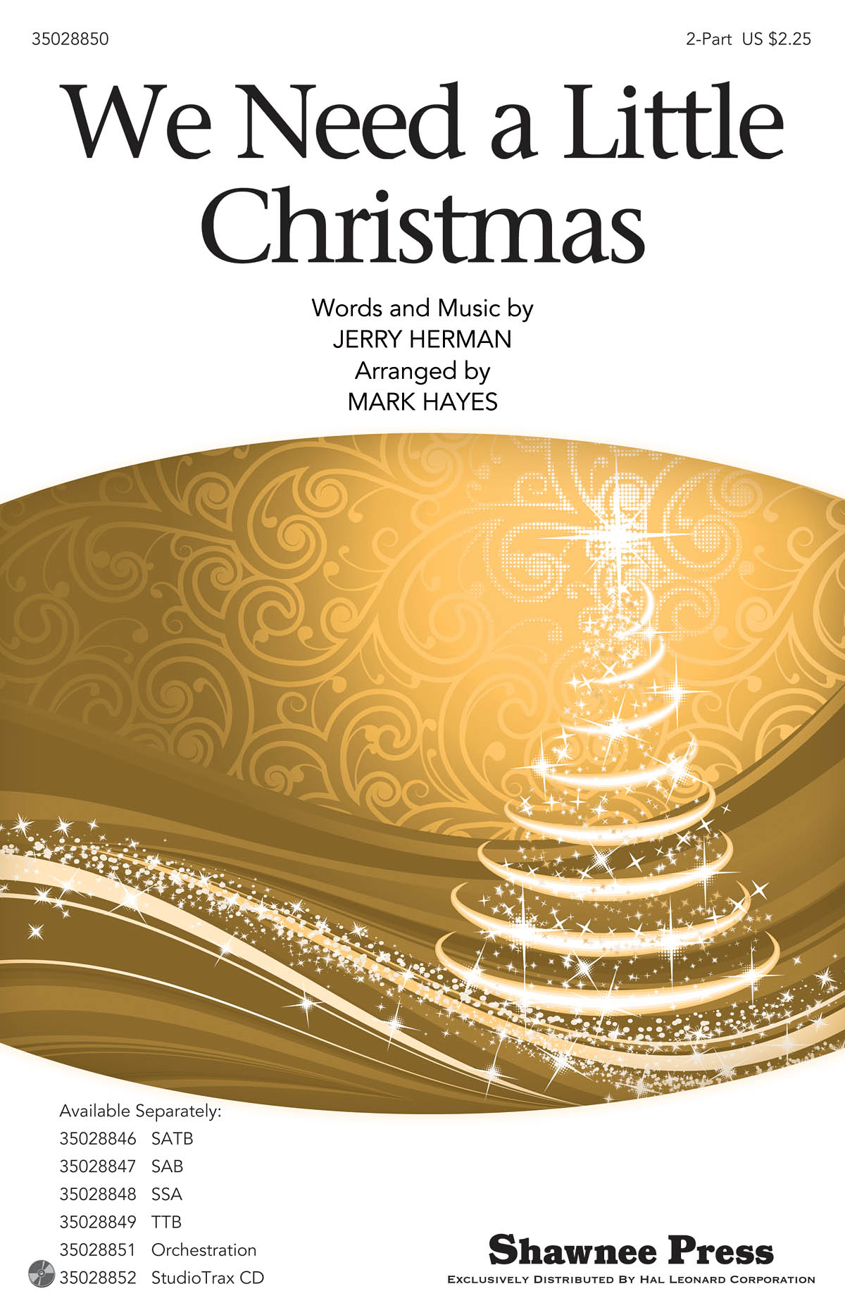 Herman Jerry We Need A Little Christmas (Arr Hayes Mark) 2 Part Choral