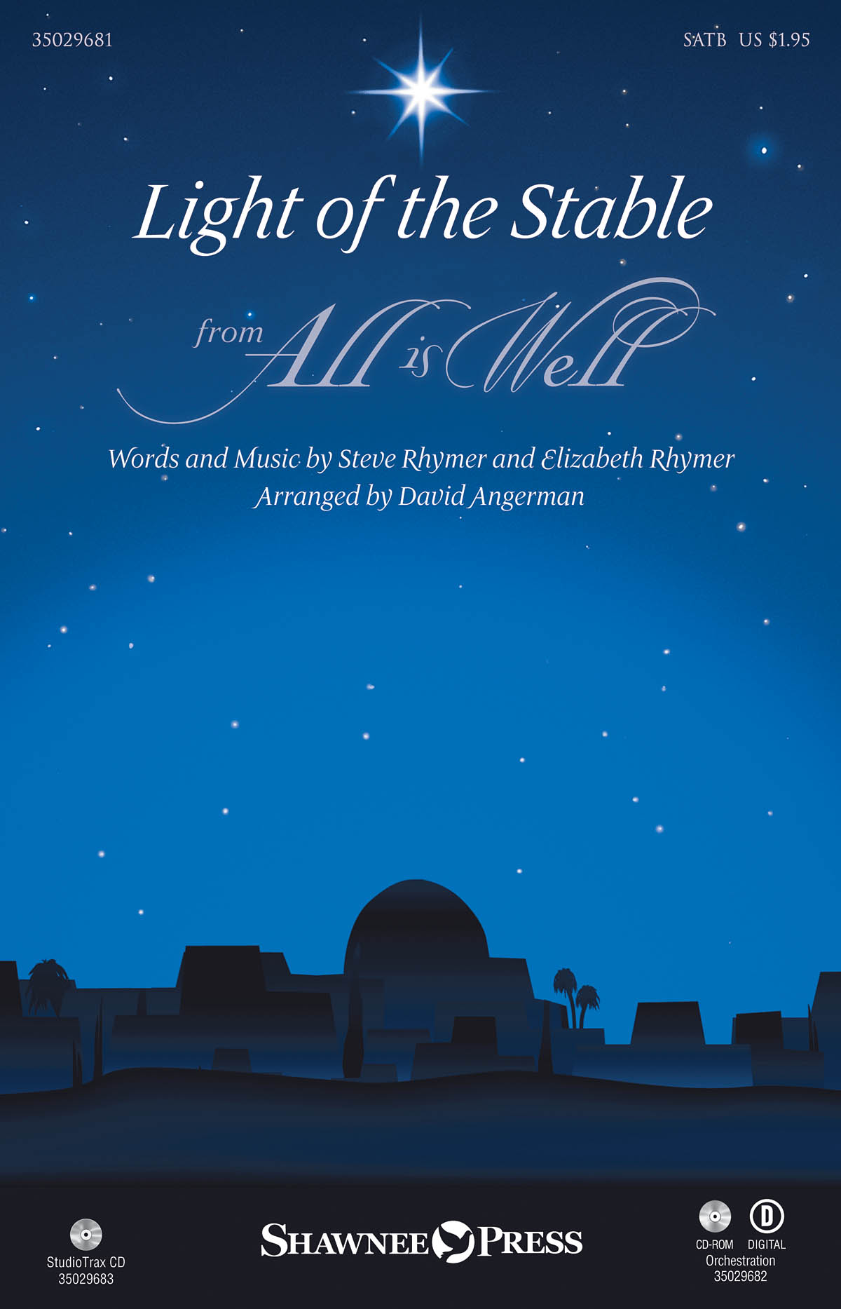 Rhymer Elizabeth & Steve Light Of The Stable All Is Well Satb Chor