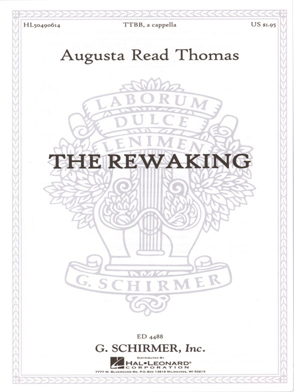 Thomas Augusta Read The Rewaking Ttbb Choral