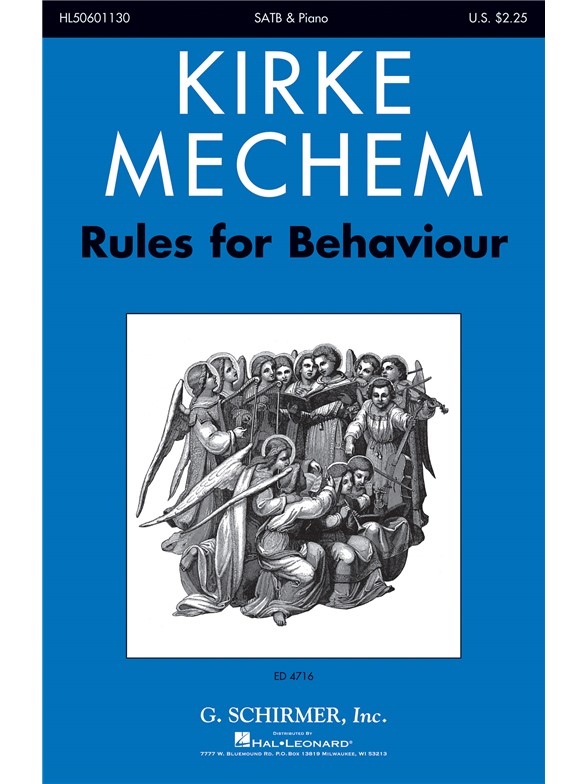 Kirke Mechem: Rules For Behaviour