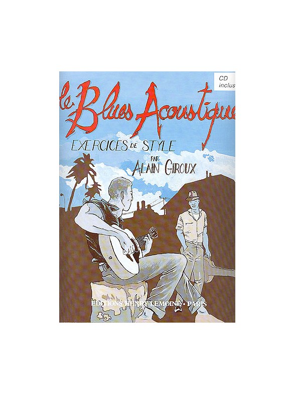 Alain Giroux : Le Blues Acoustique