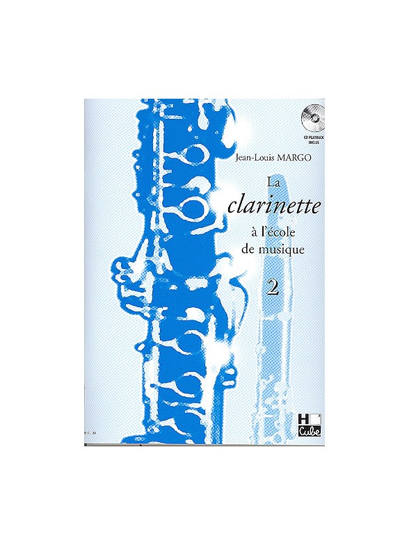 Jean-Louis Margo : La Clarinette À L'École De Musique Vol.2