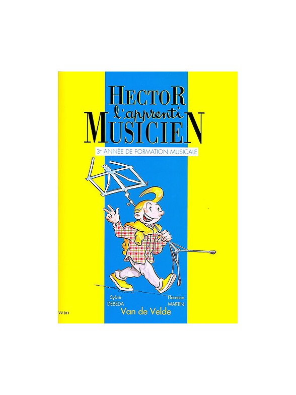 Sylvie Débéda : Hector, L'Apprenti Musicien Vol.3