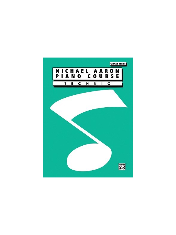 Michael Aaron Piano Course: Technic - Grade Three