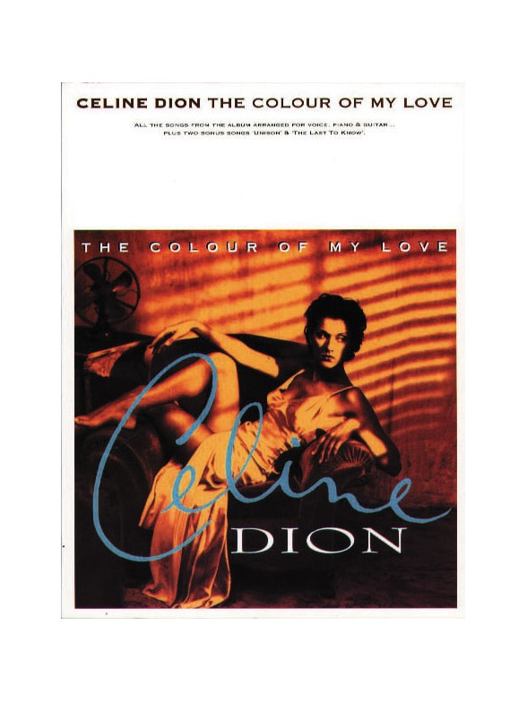 Celine Dion: The Colour Of My Love