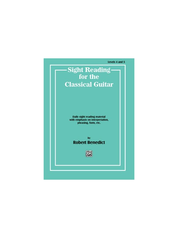 Sight Reading For The Classical Guitar (Levels 4 And 5)