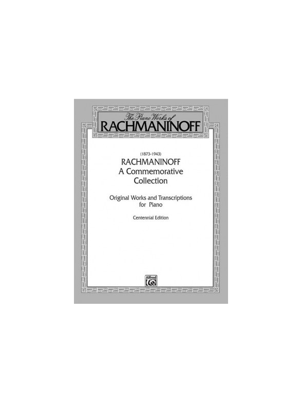 Sergei Rachmaninov: A Commemorative Collection