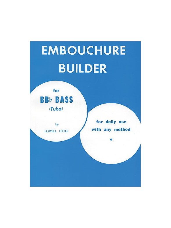 Embouchure Bldr- Bb Bass Tuba