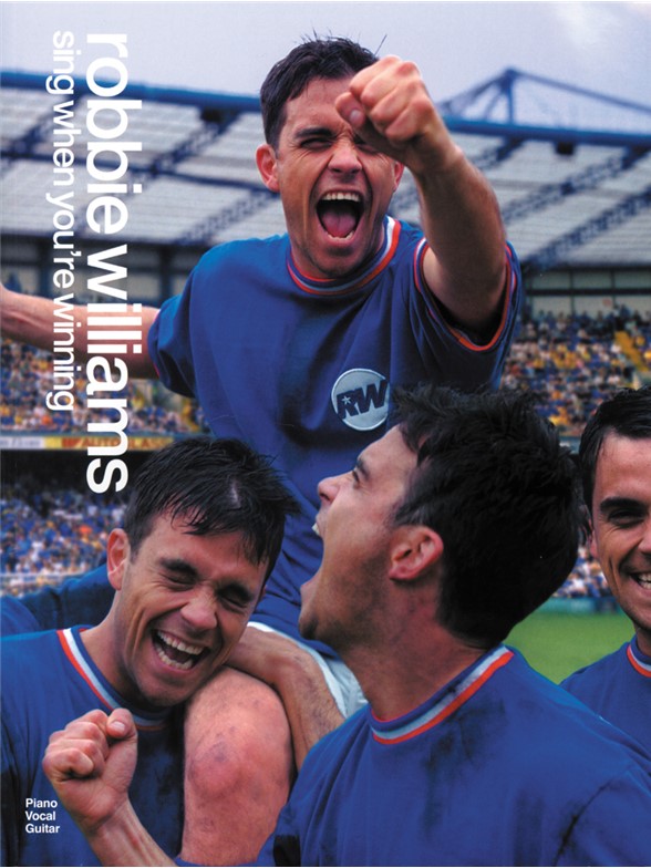 Robbie Williams: Sing When Your Winning