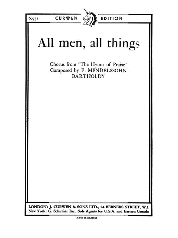 Mendelssohn All Men, All Things Satb