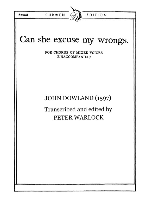 Dowland Can She Excuse My Satb