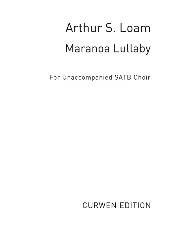 Loam, A Maranoa Lullaby Satb