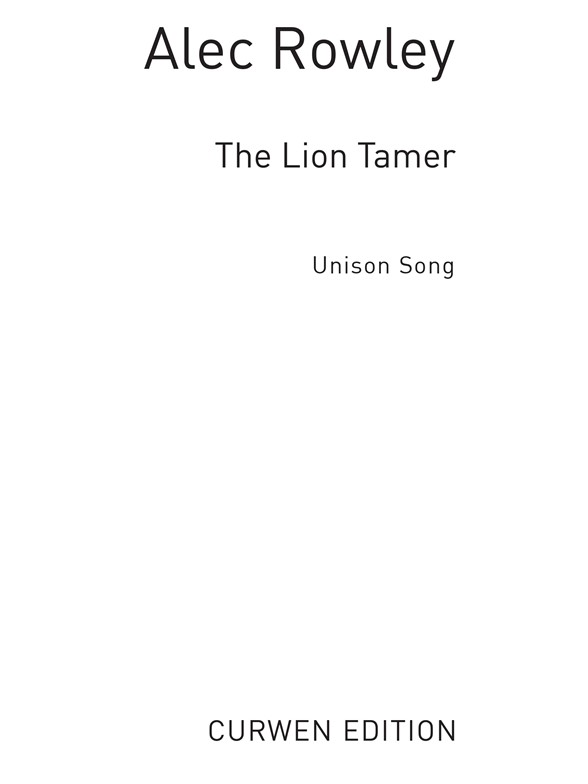 Rowley, A The Lion Tamer Unison/Piano