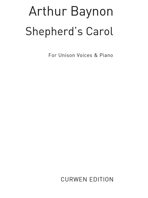 Baynon, A A Shepherd's Carol Unison/Piano