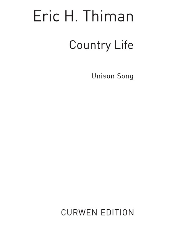 Thiman, E Country Life Unison/Piano