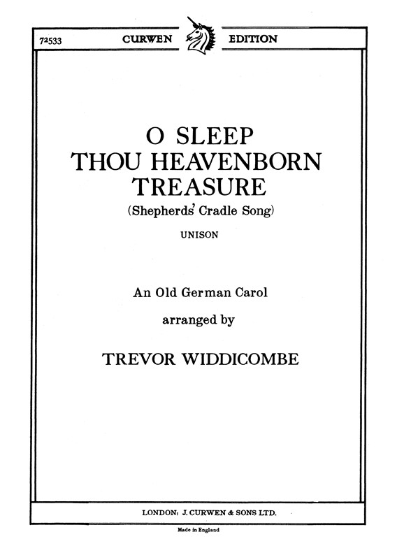 Widdicombe, T O Sleep Thou Heavenborn Treasure Unison