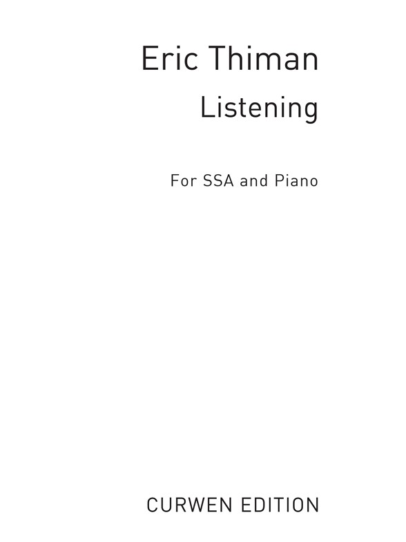 Eric Thiman: Listening (SSA)