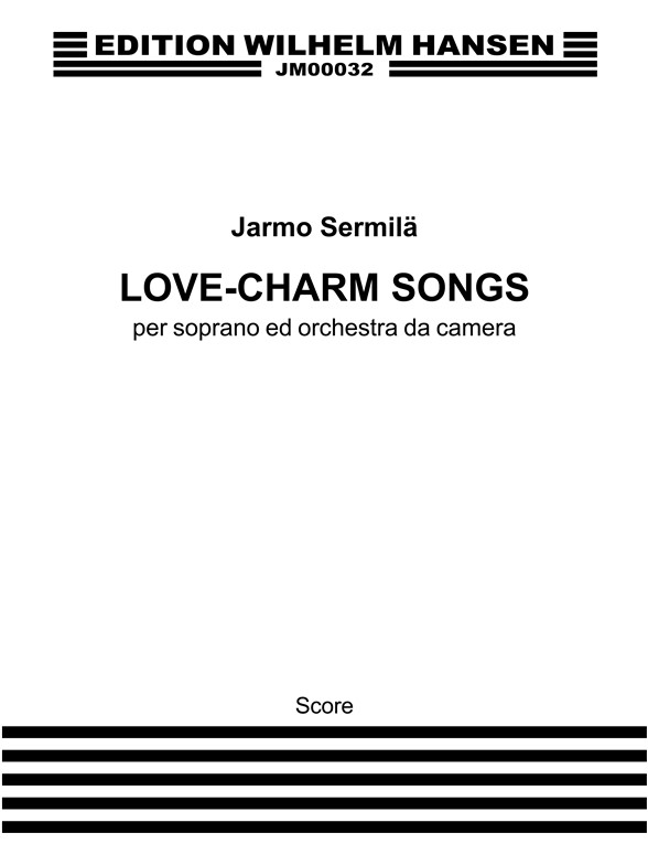 Jarmo Sermilä: Love Charm Songs (Score)