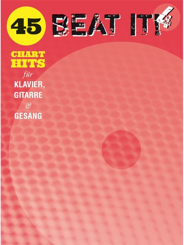 Beat It! 4: 45 Chart Hits For Piano, Voice And Guitar