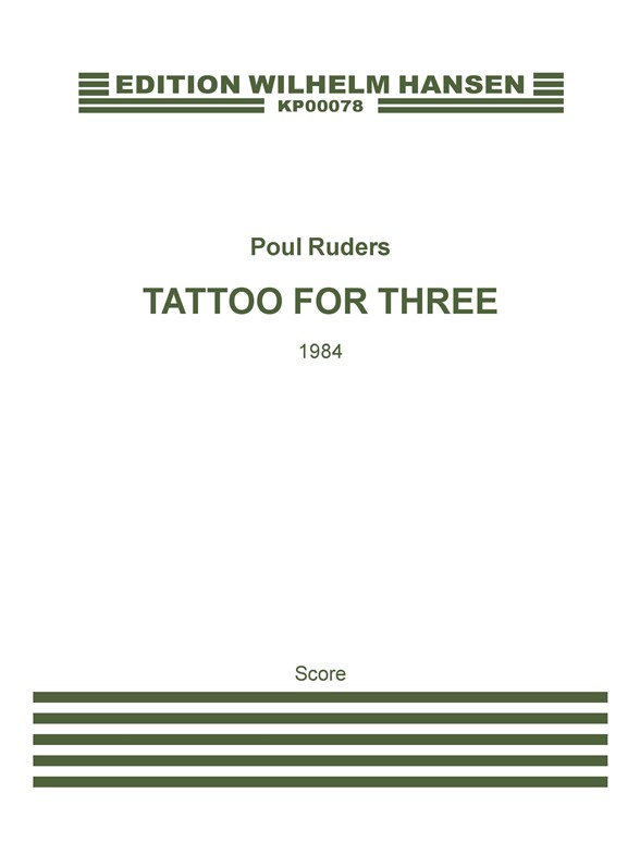 Poul Ruders: Tattoo For Three (Score)