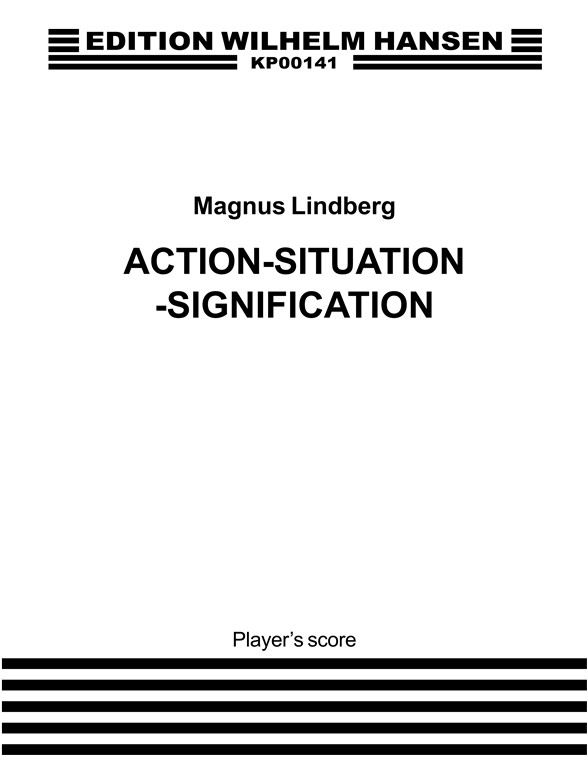 Magnus Lindberg: Action-Situation-Signification (Score)