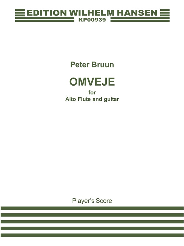 Peter Bruun: Omveje For Alto Flute And Guitar